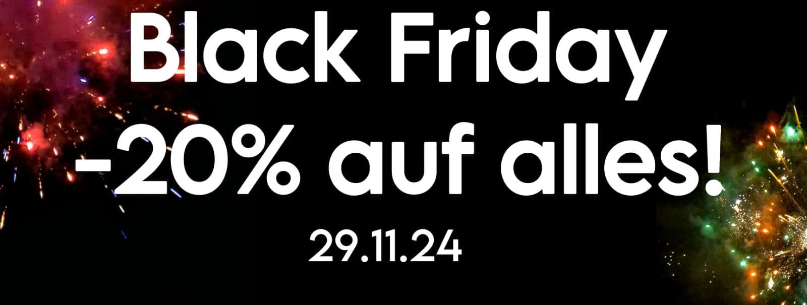 Sparking Fireworx - Black Friday - 20% auf alles